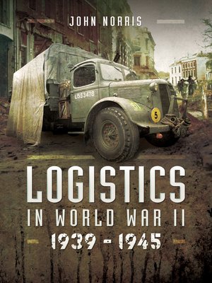 cover image of Logistics in World War II, 1939–1943